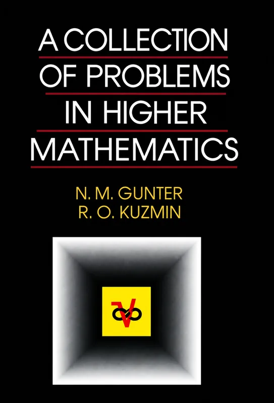 Collection of Problems in Higher Mathematics